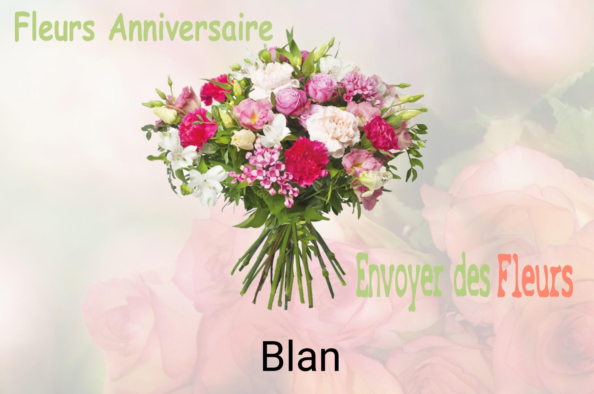 Bouquet de fleurs d’anniversaire livré à Blan